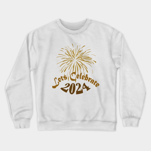 New Year 2024 Lets celebrate 2024 Crewneck Sweatshirt by Day81